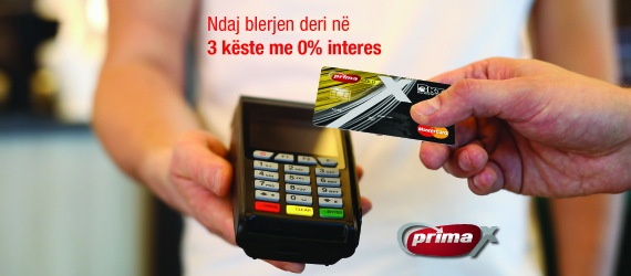 PRIMA, 3 këste me 0% interes kudo!